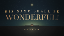 His Name Shall Be Wonderful
