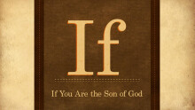 If You Are the Son of God