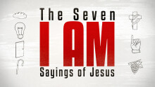 I Am the Way, the Truth, and the Life