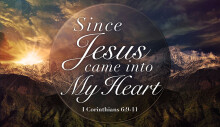 Since Jesus Came Into My Heart