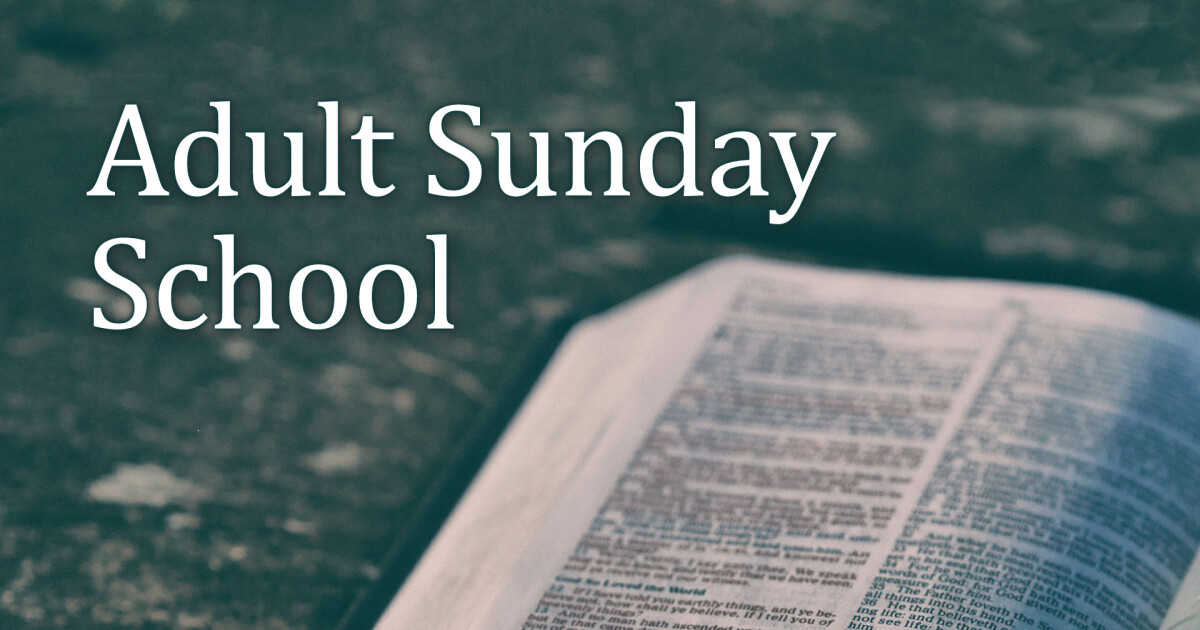 Southern Baptist Sunday School Lessons For Adults 2022